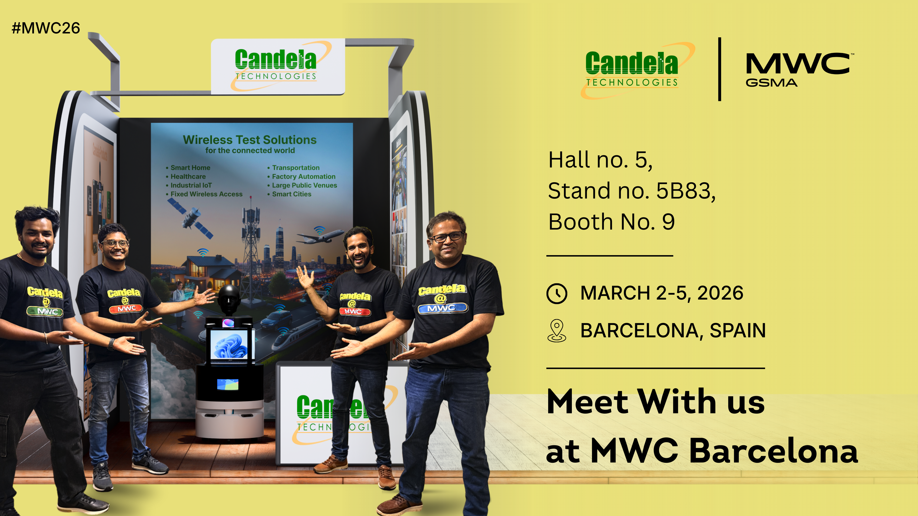 Chat with Candela Technologies employees at #MWC26 Hall 5, Stand 5B83 (Booth 9)